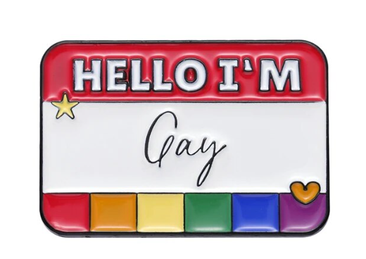Hello I'm Gay - Enamel Pin